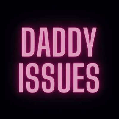 Daddy Issues