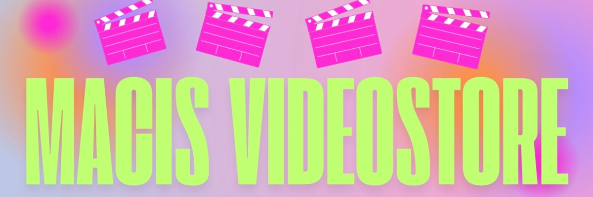 MACIS VIDEO STORE🕹️🖤 cover