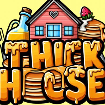 Thick🥞House