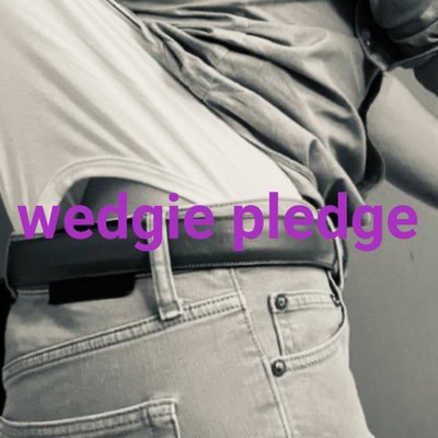 wedgie pledge